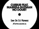 Cuebur - No Doubt (Sam De DJ Remake) Ft. Marrisa Guzman