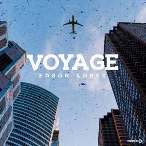 Edson Lopez - Voyage (Original Mix)