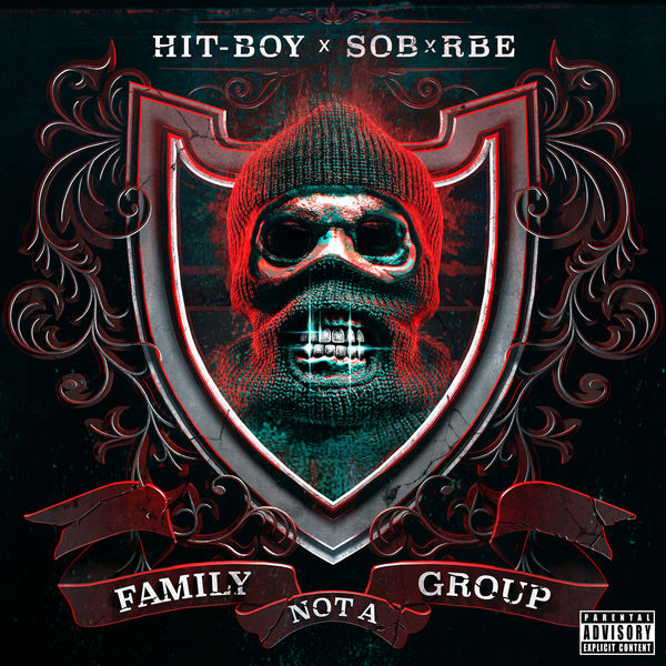 Album: Hit-Boy & SOB X RBE - Family Not A Group