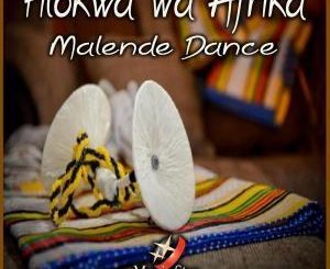 Hlokwa Wa Afrika - Malende Dance (Original Mix)