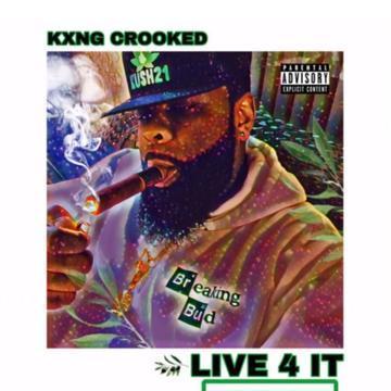 KXNG CROOKED – Live 4 It