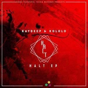 EP: KayDeep & Kololo – Halt (Zip file)