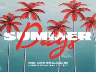 Martin Garrix - Summer Days (feat. Macklemore & Patrick Stump)