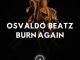 EP: Osvaldo Beatz – Burn Again (Zip file)