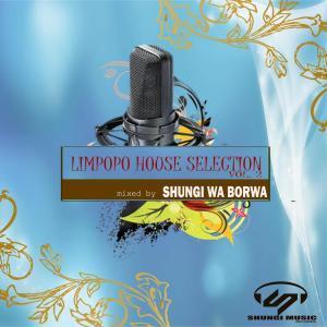 ALBUM: Shungi Wa Borwa & DJ Native SA - Limpopo House Selection, Vol. 2