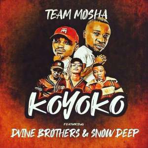 Team Mosha & Dvine Brothers - Koyoko Ft. Snow Deep)