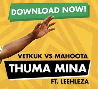 Vetkuk vs Mahoota & ANC – Thuma Mina Ft. Leehleza
