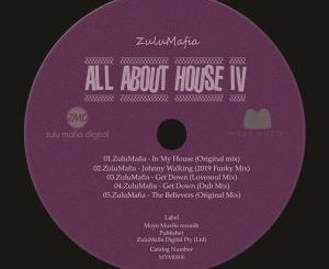 EP: ZuluMafia - All About House IV (Zip file)