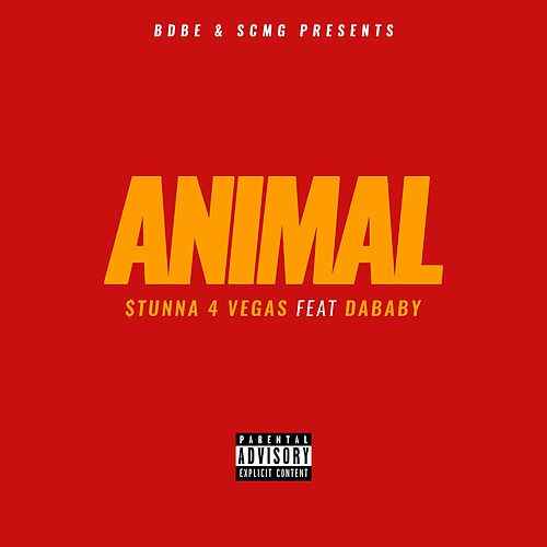 Stunna 4 Vegas - Animal (feat. DaBaby)