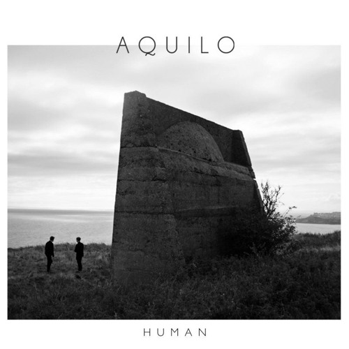 Aquilo - Human (Marian Hill Remix)