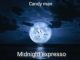 Candy Man - Midnight Expresso