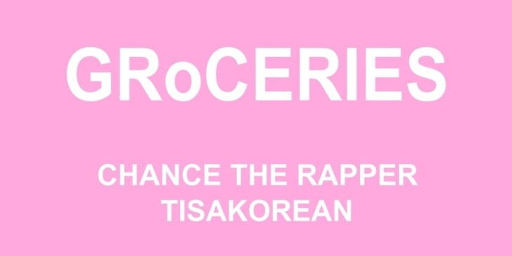 Chance the Rapper – GRoCERIES Ft. TisaKorean & Murda Beatz