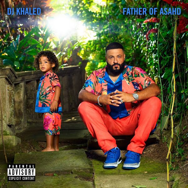 DJ Khaled - Father of Asahd