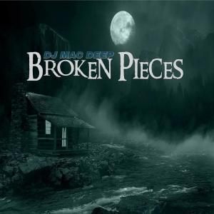 ALBUMP: DJ Mac Deep – Broken Pieces (Zip file)