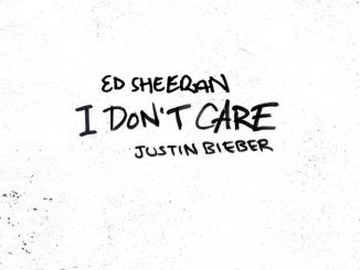 Ed Sheeran ft. Justin Bieber – I Don’t Care