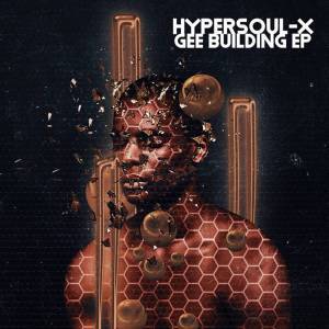 EP: HyperSOUL-X – Gee Building