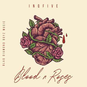 EP: InQfive – Blood & Roses
