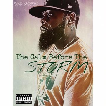 KXNG CROOKED – The Calm Before The Storm
