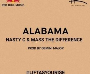 Nasty C – Alabama Ft. Mass The Difference
