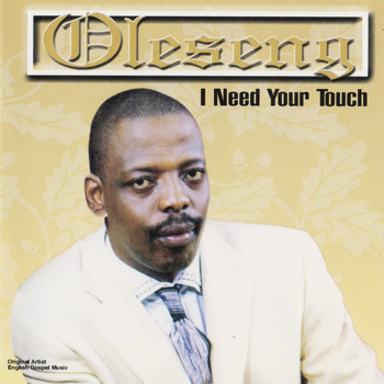 ALBUM: Oleseng - I Need Your Touch