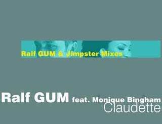 Ralf Gum - Claudette (Ralf Gum’s People Dub) Ft. Monique Bingham