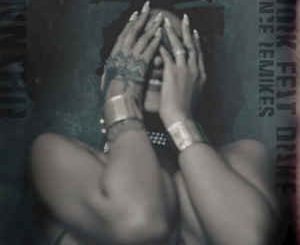 Rihanna - Work (feat. Drake) [Lost Kings Extended Remix]