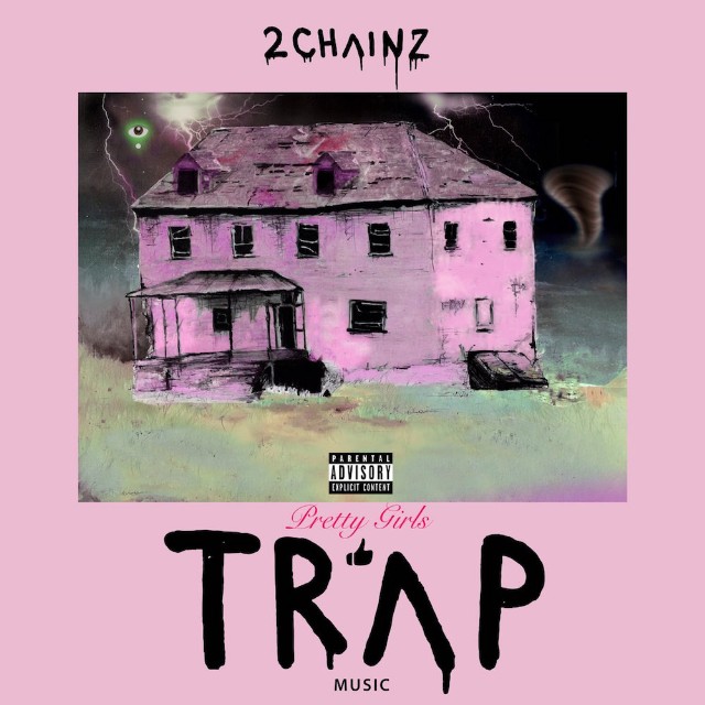 ALBUM: 2 Chainz - Pretty Girls Like Trap Music