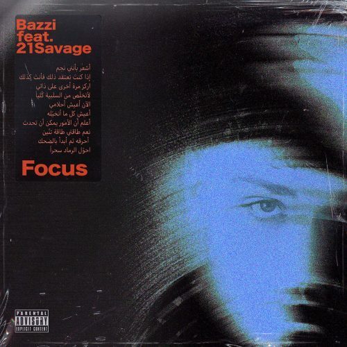 Bazzi Ft. 21 Savage – Focus