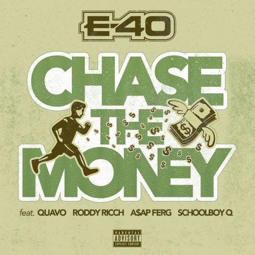 E-40 Ft. Quavo, Roddy Ricch, A$AP Ferg & ScHoolboy Q – Chase the Money
