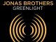 Jonas Brothers – Greenlight