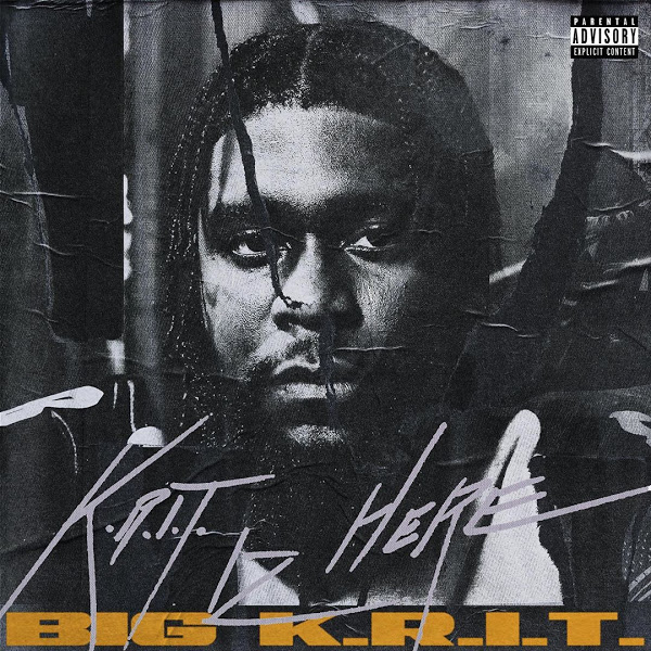 ALBUM: Big K.R.I.T. - K.R.I.T. IZ HERE