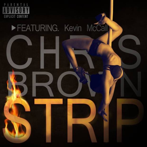 Chris Brown Ft. Kevin McCall – Strip