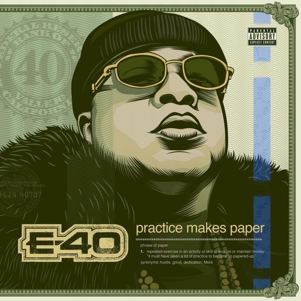 ALBUM: E-40 – Practice Makes Paper
