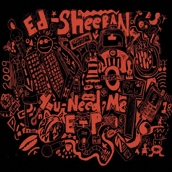 EP: Ed Sheeran - You Need Me