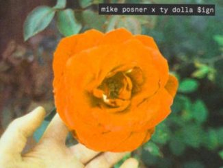 Mike Posner Ft. Ty Dolla $ign – Look What I’ve Become
