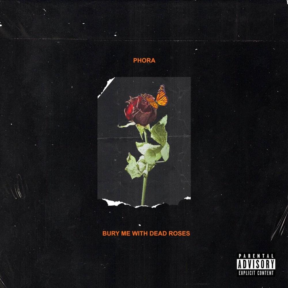 ALBUM: Phora – Bury Me With Dead Roses
