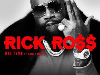 Rick Ross Ft. Swizz Beatz – BIG TYME