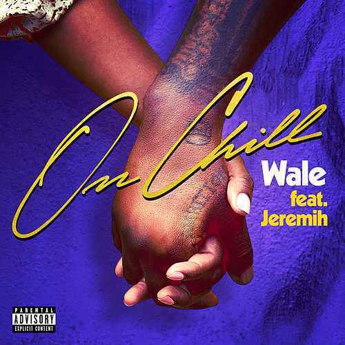 Wale Ft. Jeremih – On Chill