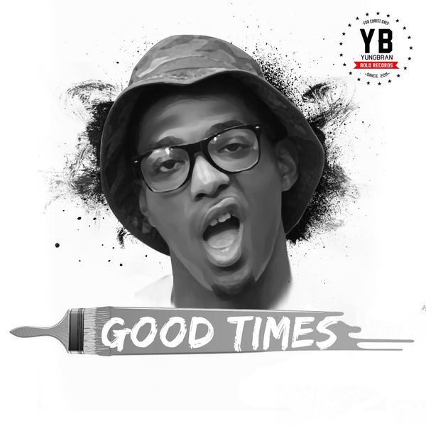 YB - Good Times