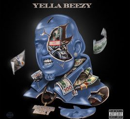ALBUM: Yella Beezy – Baccend Beezy