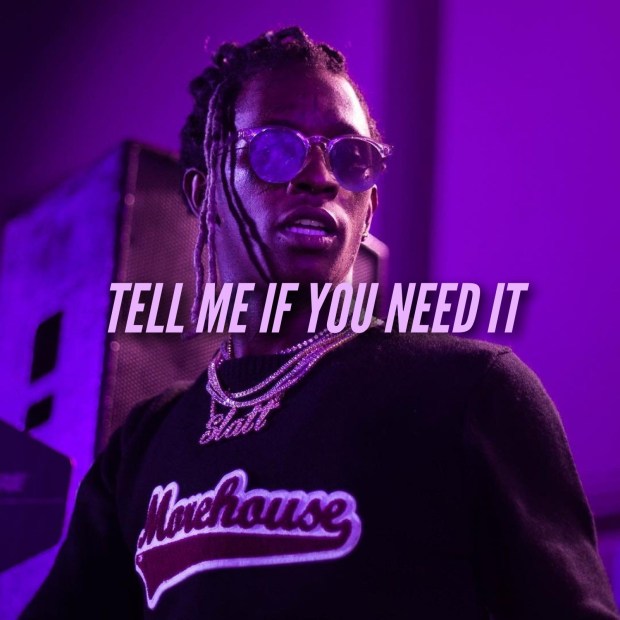 Young Thug – Tell Me If You Need It