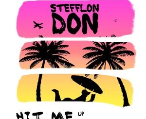 Stefflon Don – Hit Me Up