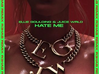 Ellie Goulding & Juice WRLD – Hate Me (R3HAB Remix)