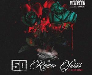 50 Cent – No Romeo No Juliet (feat. Chris Brown)