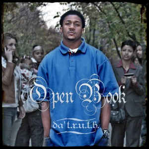 ALBUM: Da' T.R.U.T.H. - Open Book