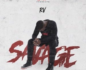 ALBUM: RV – Savage