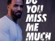 Craig David – Do You Miss Me Much