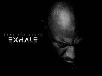 ALBUM: Trae tha Truth - Exhale