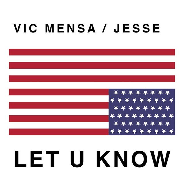 Vic Mensa & Jesse – Let U Know