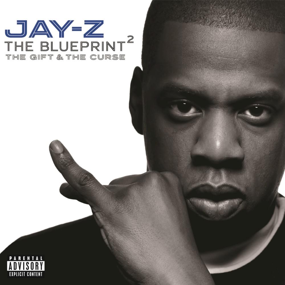 ALBUM: JAY-Z - The Blueprint 2: The Gift & the Curse